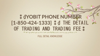 ⁑₫Yobit Phone Number [1-850-424-1333] ⁑₫ The detail of trading and Trading Fee⁑