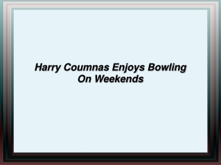 Harry Coumnas Enjoys Bowling On Weekends