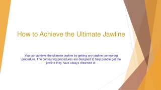 How to Achieve the Ultimate Jawline