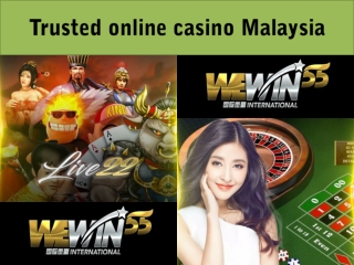 Trusted online casino malaysia is one of the best online gambling