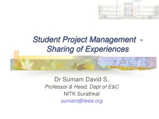 Student Project Management - Sharing of Experiences