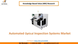 Automated Optical Inspection Systems Market Size Worth $1.7 Billion By 2026 - KBV Research