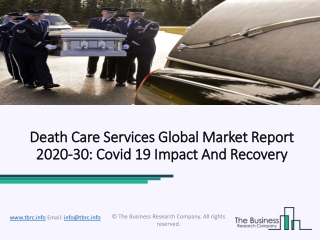 Death Care Services Market Trends, Outlook And Opportunity Analysis 2020-2023