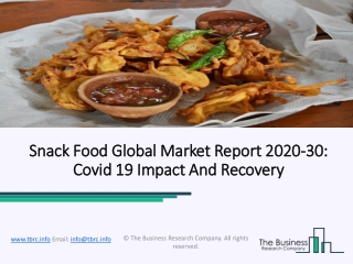 Snack Food Market Industry Segments And Strategic Analysis 2020-2023