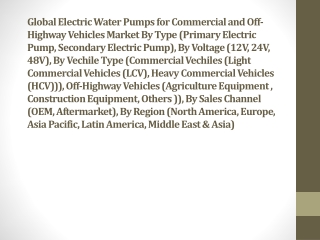 Global Electric Water Pumps for Commercial and Off-Highway Vehicles Market, Forecast 2027 | Growth Market Reports