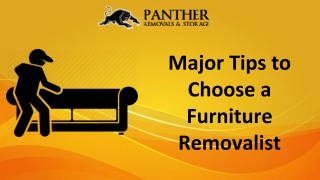 Major tips to Choose a Furniture Removalist