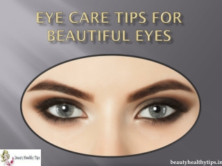 Eye care tips for beautiful eyes