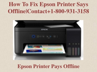 How To Fix Epson Printer Says Offline|Contact 1-800-931-3158