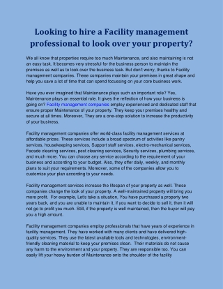 Looking to hire a Facility management professional to look over your property?