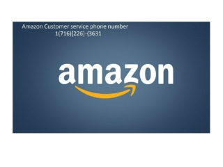 amazon prime returns 1-716-226-3631 Amazon.com Customer Support Phone Number