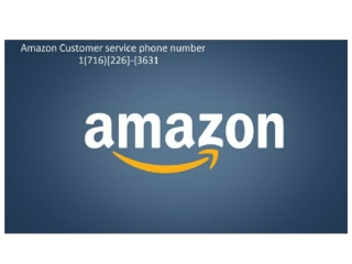 amazon refund policy 1-716-226-3631 Amazon.com Customer Support Phone Number