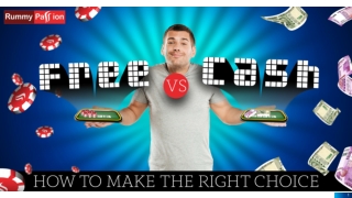 Free Vs Cash Rummy - Here's How to Make the Right Choice!