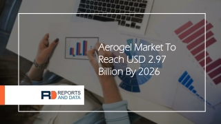 Aerogel Market: Potential Effect on Upcoming Future Growth, Competitive Analysis and Forecast 2027