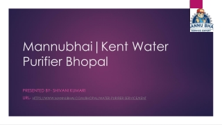 Mannubhai |Kent Water Purifier Bhopal