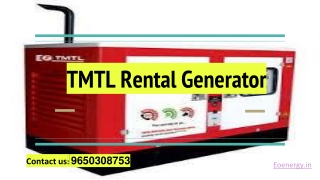 TMTL rental  generator