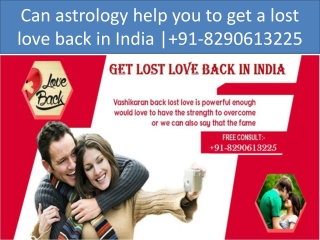 Can astrology help you to get your ex back| 91-8290613225