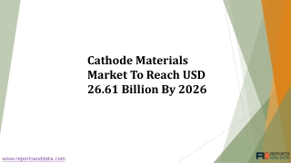 Cathode Materials Market Analysis, Market Size, Share, And Future Prospects 2020 To 2027