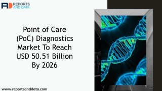 Point of Care (PoC) Diagnostics Market Analysis, Market Size, Share, And Future Prospects 2020 To 2027