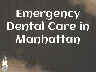 Emergency Dental Care in Manhattan