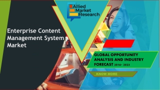 Enterprise Content Management System Market Will Reach $94,094 million by 2023, with a Healthy CAGR, Report