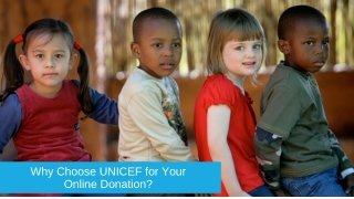 Why Choose UNICEF for Your Online Donation?