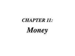 CHAPTER 11: Money