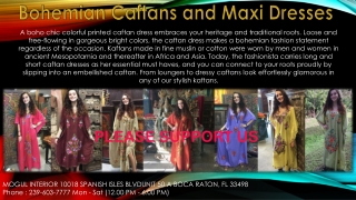 Bohemian Caftans and Maxi Dresses