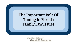 The Important Role Of Timing In Florida Family Law Issues