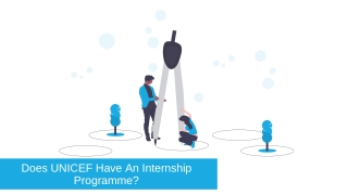 Does UNICEF Have An Internship Programme?