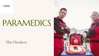 Paramedics: The Quick Healers In a Medical Emergency