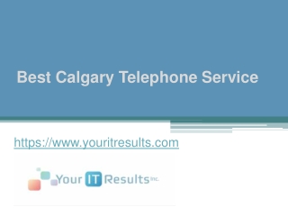 Best Calgary Telephone Service - www.youritresults.com