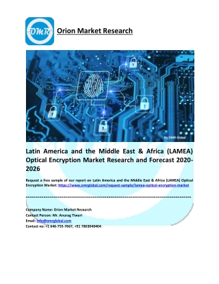 Latin America and the Middle East & Africa (LAMEA) Optical Encryption Market Research and Forecast 2020-2026