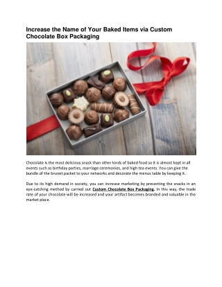 Increase the Name of Your Baked Items via Custom Chocolate Box Packaging