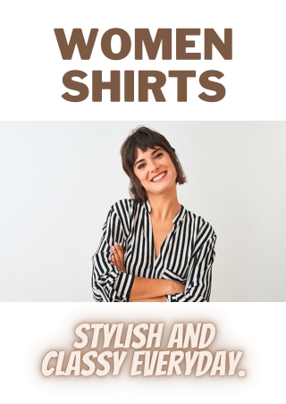 Women Shirts - Stylish and Classy Everyday