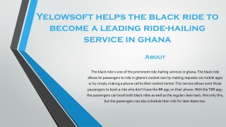 Yelowsoft helps the black ride to become a leading ride-hailing service in ghana