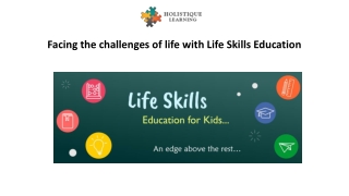 Facing the challenges of life with Life Skills Education - PPT