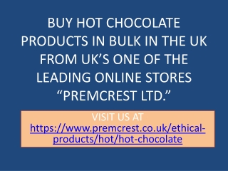 Chocolate Wholesale, Hot Chocolate Wholesale, Hot Chocolate In Bulk, Bulk Chocolate, Wholesale Chocolate Suppliers, Bulk