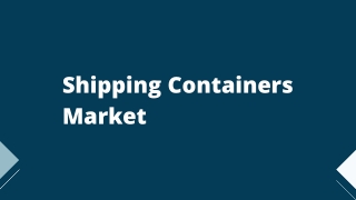 Shipping Containers Market – Global Opportunities & Forecast, 2020-2027