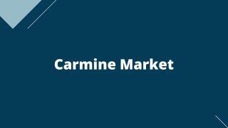 Carmine Market – Global Opportunities & Forecast, 2020-2027