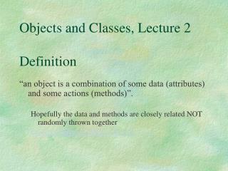 Objects and Classes, Lecture 2 Definition