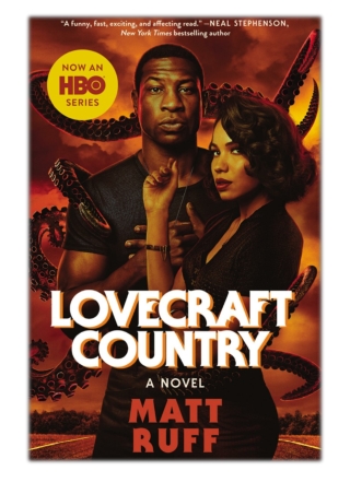 [PDF] Free Download Lovecraft Country By Matt Ruff