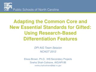 Adapting the Common Core and New Essential Standards for Gifted: Using Research-Based Differentiation Features