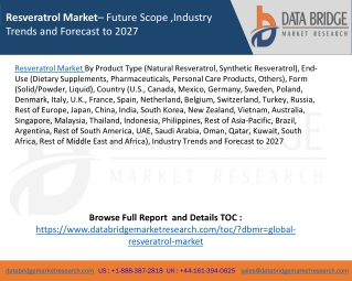 Resveratrol Market– Future Scope ,Industry Trends and Forecast to 2027