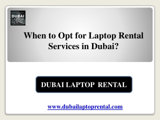 When to Opt for Laptop Rental Services in Dubai?