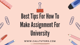 Best Tips For How To Make Assignment For University
