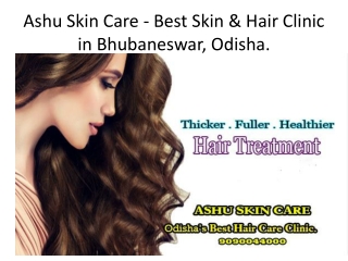 Ashu Skin Care is the best Slimming Center in Bhubaneswar  .