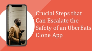 Crucial Steps that Can Escalate the Safety of an UberEats Clone App