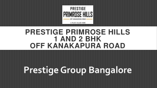 Prestige New Project Prelaunch Kanakapura Price