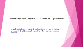 What Do You Know About Laser Fat Removal – Lipo-Dissolve
