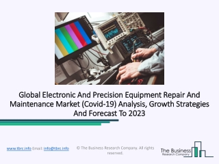 Electronic And Precision Equipment Repair And Maintenance Market Leading Key Factors And Emerging Opportunities